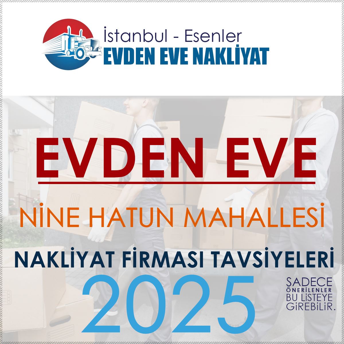 Nine Hatun Evden Eve Nakliyat Firmaları